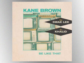 “Be Like That”: Kane Brown shakes off the drama with help from Khalid and Swae Lee