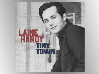 Laine Hardy’s newest tune, “Tiny Town,” is pure classic country nostalgia