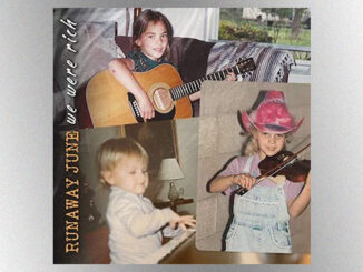 Runaway June found “a fresh start” with new band mate Natalie Stovall; re-tooled “We Were Rich”