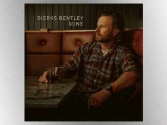 “Gone”: Dierks Bentley is down-and-out, but still undefeated, in his catchy new single