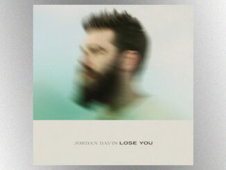 “Lose You”: Jordan Davis reflects on what a good thing he’s got in his latest tune