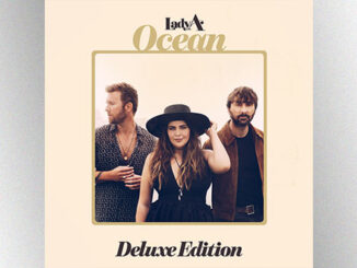 Lady A dives into ‘Ocean’ album with deluxe edition featuring Thomas Rhett