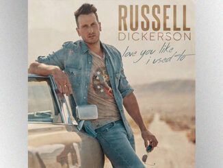 Russell Dickerson soars to top of country charts with “Love You Like I Used To”